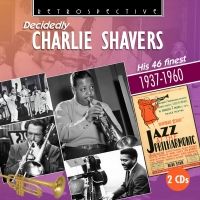 Decidedly Charlie Shavers  2CD